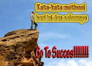 60+ Kata Motivasi Hari Ini