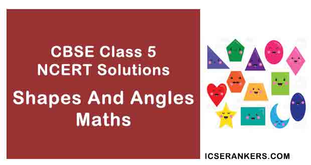 NCERT Solutions for Class 5th Maths Chapter 2 Shapes And Angles