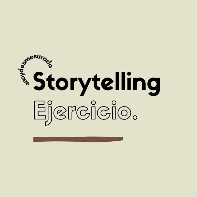 Ejercicio de storytelling para bloggers