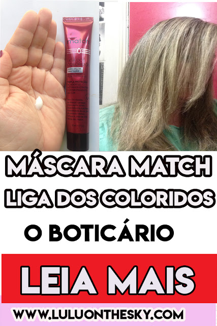 Match Máscara Capilar Liga dos Coloridos - O Boticário: eu testei
