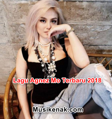 Download Kumpulan Lagu Agnez Mo Terbaru  Kumpulan Lagu Agnes Monica Terbaru 2018 Mp3 Full Album Musik Gratis