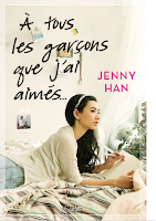 A tous les garcçons que j'ai aimés - Jenny Han