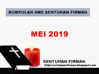 KUMPULAN SMS SENTUHAN FIRMAN BULAN: MEI 2019