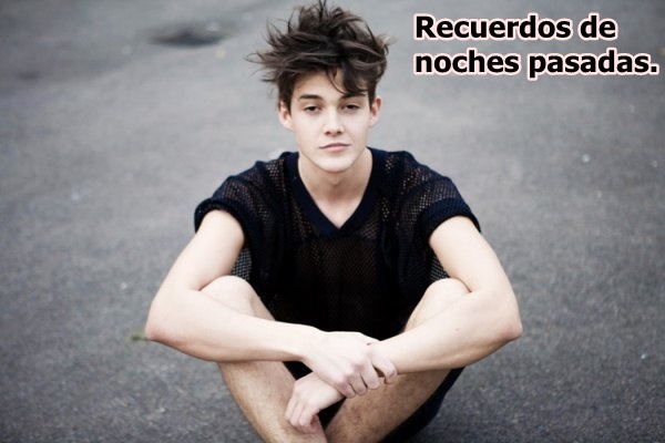 Recuerdos de noches pasadas.