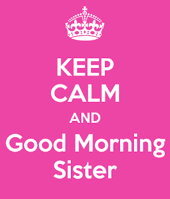 Good Morning Wishes For Sister Pictures, Images, Photos