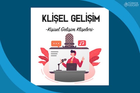 Klişel Gelişim Podcast