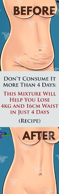 Don’t Consume It More Than 4 Days: This Mixture Will Help You Lose 4kg and 16cm Waist in Just 4 Days – Recipe