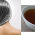TEA WATER THAT WILL TURN WHITE HAIR INTO BLACK