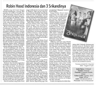 Robin Hood Indonesia dan 3 Srikandinya merupakan resensi atas novel 3 Srikandi karya Silvarani terbitan Gramedia Pustaka Utama di muat oleh Kabar Madura.