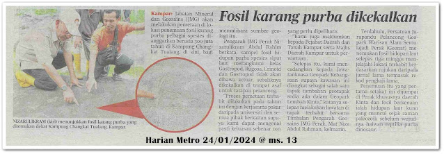 Fosil karang purba dikekalkan | Keratan akhbar Harian Metro 24 Januari 2024