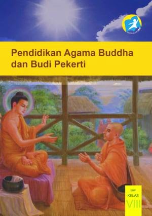 http://bse.mahoni.com/data/2013/kelas_8smp/siswa/Kelas_08_SMP_Pendidikan_Agama_Buddha_dan_Budi_Pekerti_Siswa.pdf