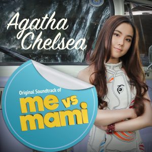 Lirik Lagu Agatha Chelsea - Me Vs Mami (OST. Me Vs Mami) 