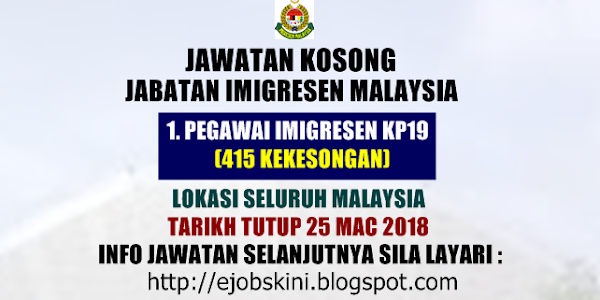 Jawatan Kosong Jabatan Imigresen Malaysia - 25 Mac 2018