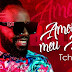 Tchobolito Mr. papel - Amor Do Meu Amor (Afro Naija) Download 