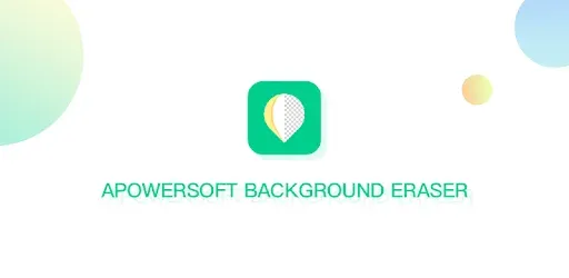 تنزيل Apowersoft Background Eraser  برنامج إزالة صورة الخلفية تلقائيًا للاندرويد