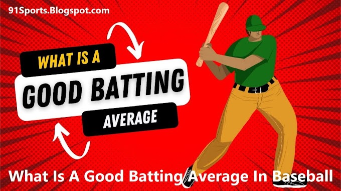 What Is A Good Batting Average In Baseball?