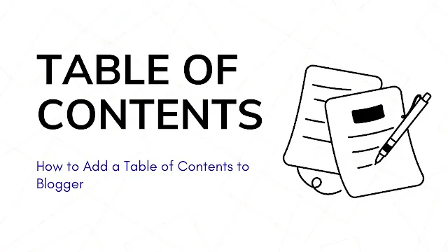 How to Add a Table of Contents to Blogger