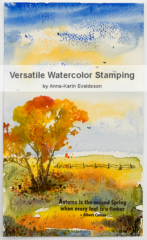 Layers of ink - Versatile Watercolor Stamping Class by Anna-Karin