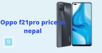 Oppo f21 and f21 pro phone price in Nepal