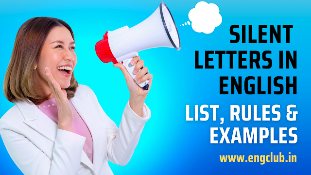 Silent Letters in English: List, Rules & Examples