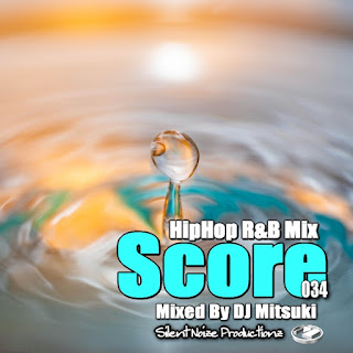 HipHop R&B Mix Score 034 Mixed By DJ Mitsuki