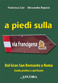 A piedi sulla Via Francigena-Francesca Cosi e Alessandra Repossi-copertina