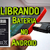 Prolongando o tempo de bateria do seu Android [Calibrando]