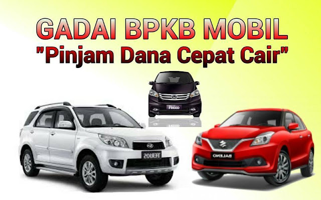 pinjaman dana tunai jaminan bpkb mobil