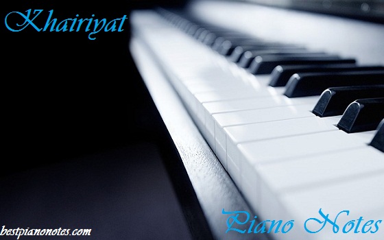 Khairiyat Piano Notes