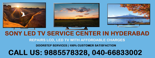 Sony LED TV Service Center in Hyderabad,Sony LED TV Service Centre in Hyderabad, Sony LED TV Service Center , Sony LED TV Service Centre, Sony LED TV RepairCenter in Hyderabad