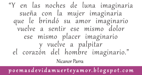 El hombre imaginario de Nicanor Parra - Poema de amor