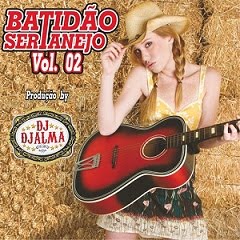 mp3 Download   Dj Djalma – Batidão Sertanejo Vol 2 (2011)