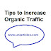 How to Optimize Your Blog/Website for SEO |Tips to Increase Organic Traffic