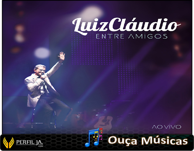 Luiz Cláudio - Ouça Músicas