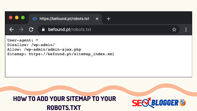 How Do I Add My Sitemap To My Robots.txt File?
