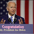 Congratulations to Mr. Joe Biden for becoming President of America