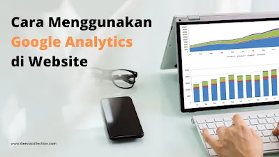 cara menggunakan google analytics di website