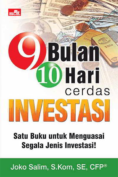 9 Bulan 10 Hari Cerdas Investasi Penulis Joko Salim, S.Kom ...