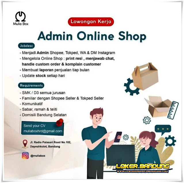 Loker Bandung Admin Online Shop Mulia Box