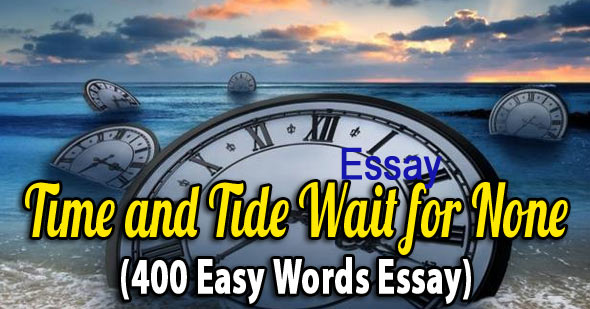 Time and tide wait for no man - Idioms by The Free Dictionary