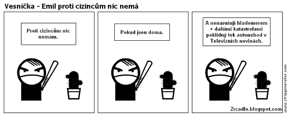 Emil proti cizincům nic nemá.