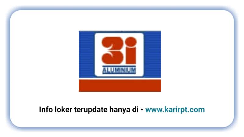 Info Loker PT Indoaluminium Intikarsa Industri Cibitung