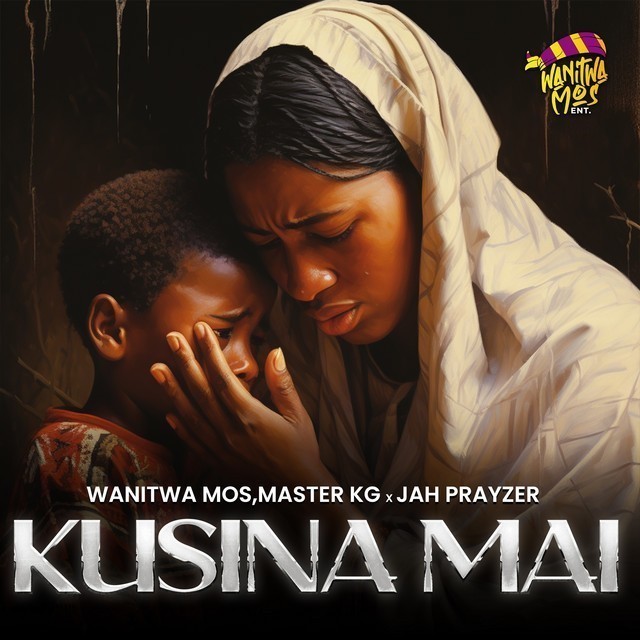 Wanitwa Mos, Master KG & Jah Prayzah - Kusina Mai [Exclusivo 2023] (Download Mp3) 