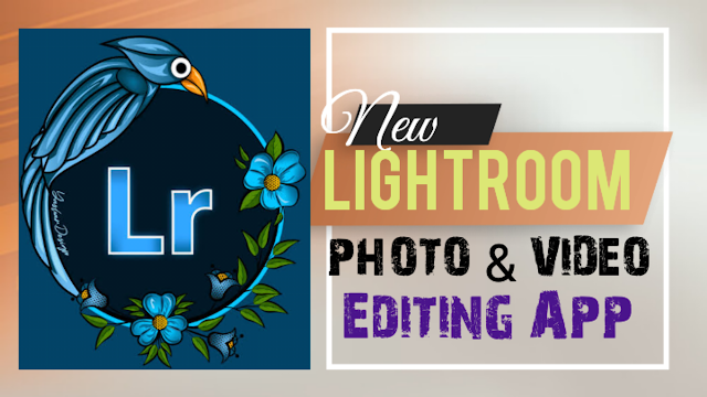 Lightroom Lr photo and video editor app