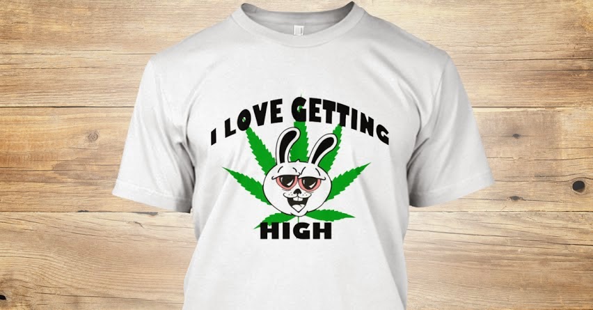 http://teespring.com/i-love-getting-high-limited-e