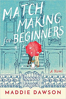Book Review: Matchmaking for Beginners, by Maddie Dawson