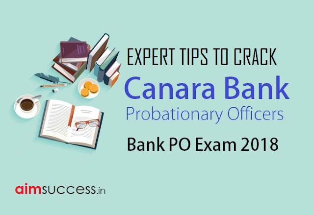 How to Crack Canara Bank PO Exam 2018