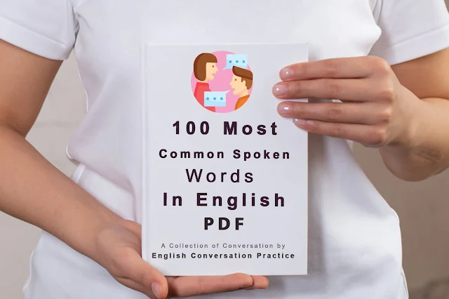 100 Most Common Spoken Words in English PDF,top 100 Most Common Words in English PDF,100 Most Common Bengali Words pdf,
