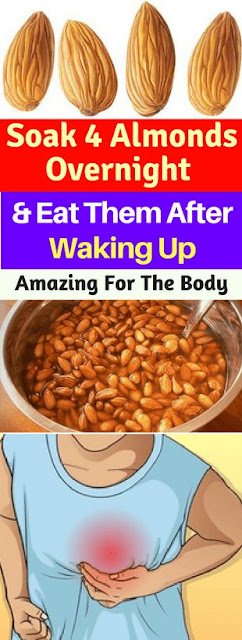 Soak 4 Almonds Overnight & Eat Them After Waking Up. Amazing For The Body!!!