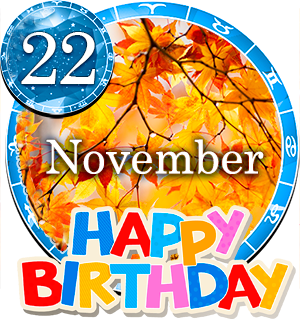 November 22 Birthday Horoscope